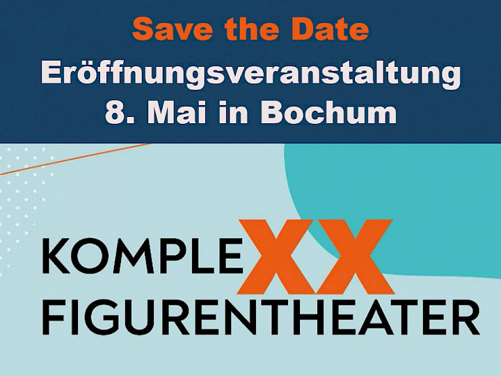 Auftaktveranstaltung KompleXX Figurentheater am 8. Mai in Bochum
