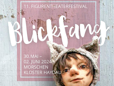 11. Figurentheaterfestival Blickfang